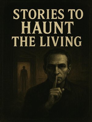 cover image of Stories to Haunt the Living